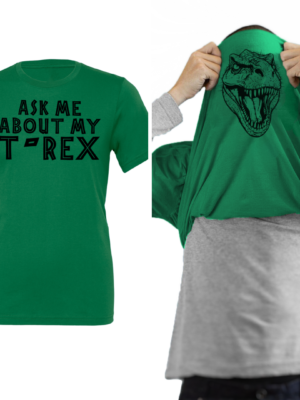 Unisex Ask Me About My T-Rex Flip-up T-shirt