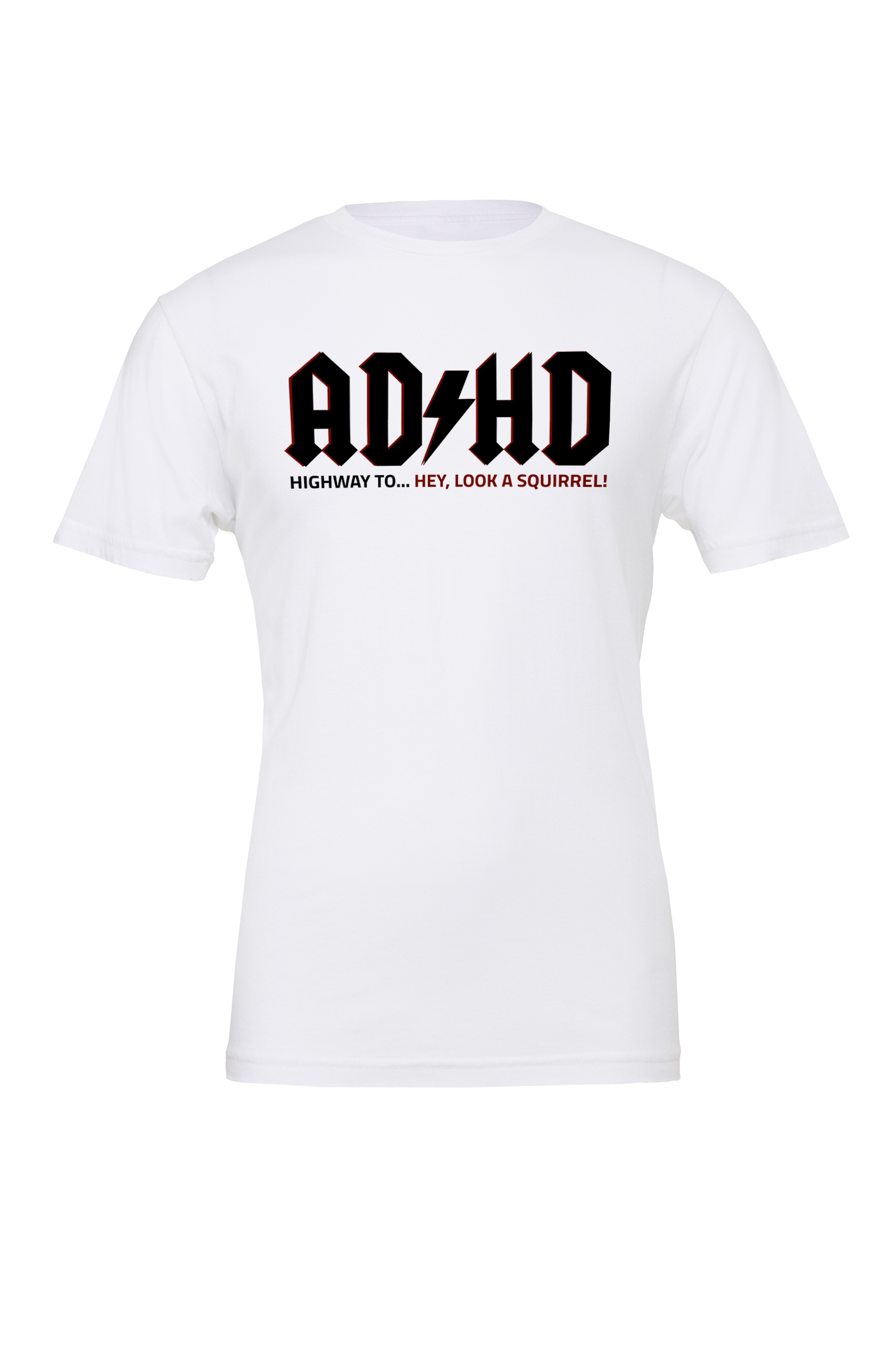 Unisex ADHD Highway to Hey Look a Squirrel T-shirt - Image 2