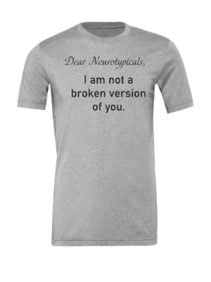 Unisex Dear Neurotypicals T-shirt