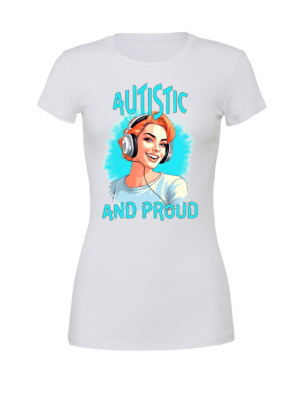 Women's Autistic and Proud T-shirt (Blue Woman Design)