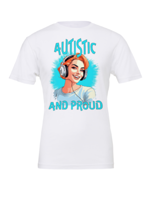 Unisex Autistic and Proud T-shirt (Blue Woman Design)