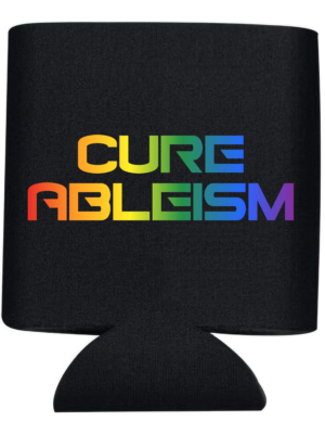 Cure Ableism Can Cooler